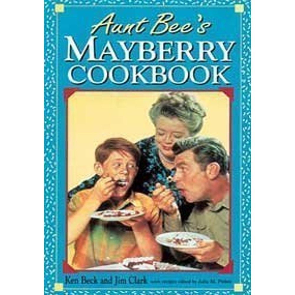 Aunt Bee's Mayberry Cookbook Spiral Bound 1991 Paperback Rutledge Hill Press